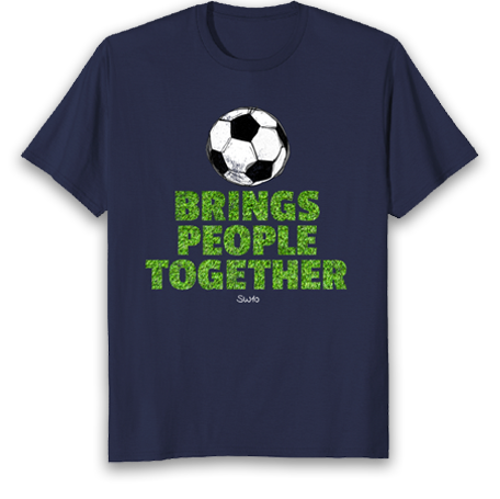 "Soccer brings people together" T shirt